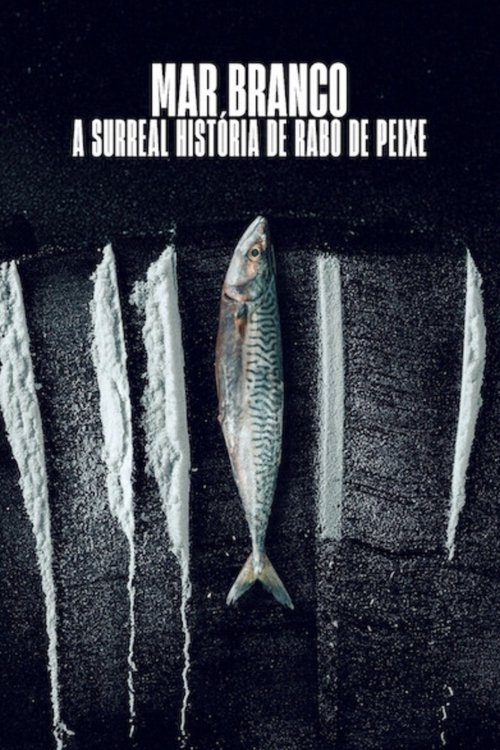 Mar Branco: A Surreal História de Rabo de Peixe